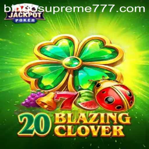 The Thrill of 20BlazingClover: An Inside Look at the New Gaming Sensation