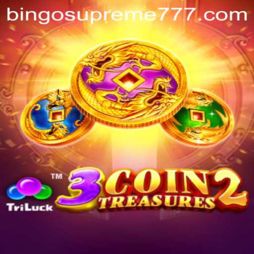Explore the Thrilling World of 3CoinTreasures2 and BINGO SUPREME