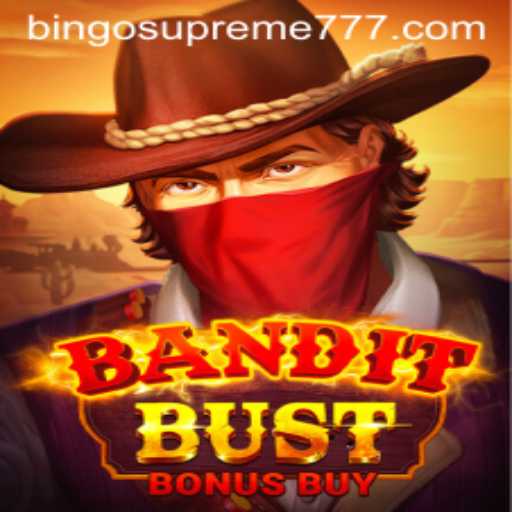 BanditBustBonusBuy: Revolutionizing Gaming with Bingo Supreme