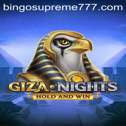 GizaNights: Immerse Yourself in the Magic of BINGO SUPREME