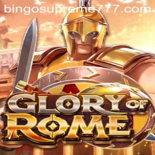 Exploring the World of GloryofRome: Introducing BINGO SUPREME